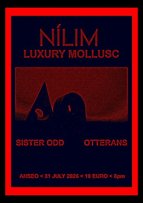 Nílim / Luxury Mollusc / Sister Odd / Otterans