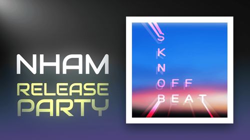 NHAM Release Party: Offbeat by sknob