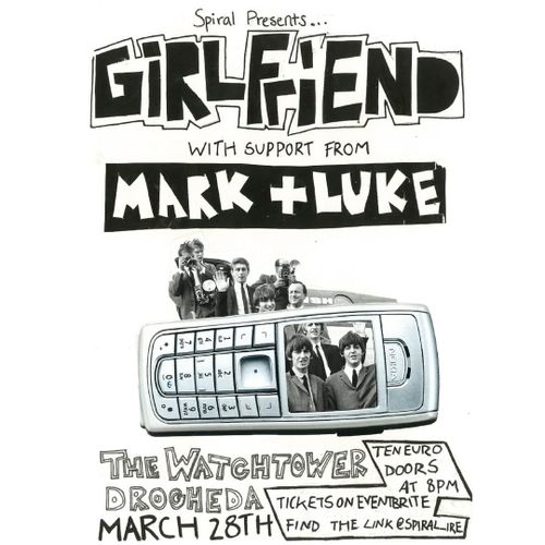 SPIRAL PRESENTS: Girlfriend + Mark and Luke