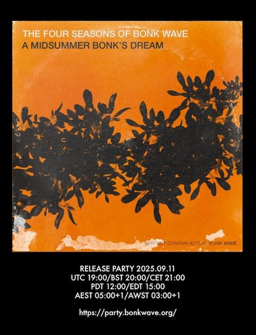 Album Launch Party: The Four Seasons of Bonk Wave - A Midsummer Bonk’s Dream