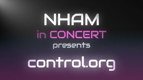 NHAM in Concert presents… control.org: manipulate 25 in 26
