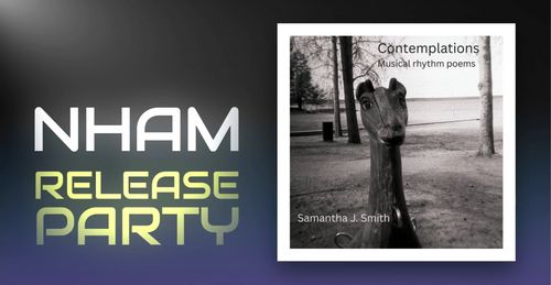 NHAM Release Party: Contemplations by Samantha J. Smith