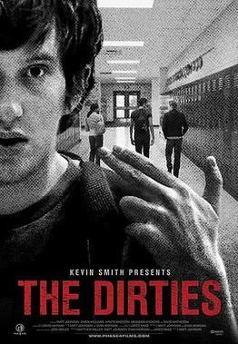 It's Only a Movie: THE DIRTIES (2013)