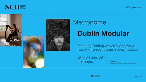 https://www.nch.ie/all-events-listing/metronome-dublin-modular/