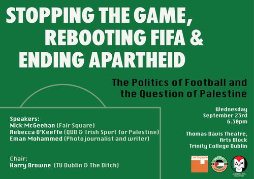 Stopping the Game, Rebooting FIFA and Ending Apartheid: The Politics of Football and the Question of Palestine