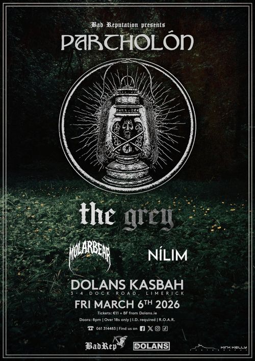 Bad Reputation: Partholón / The Grey / Molarbear / Nílim