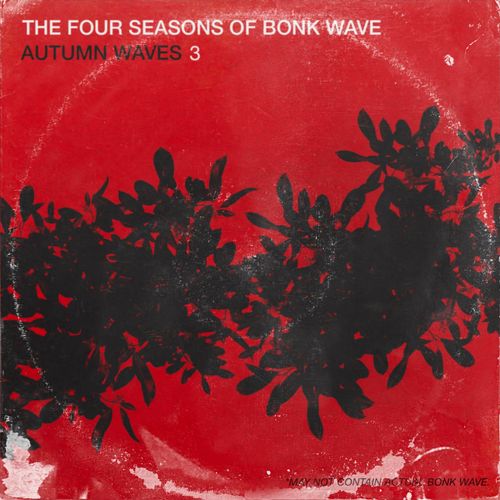 Album Release Party: The Four Seasons of Bonk Wave - Autumn Waves (Disc 1)