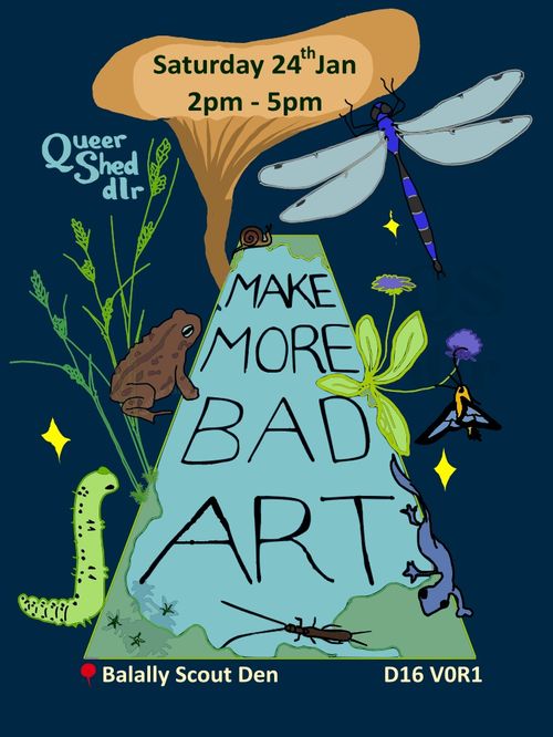 https://www.eventbrite.ie/e/queer-shed-dlr-make-more-bad-art-hybrid-tickets-1981241379299?aff=oddtdtcreator