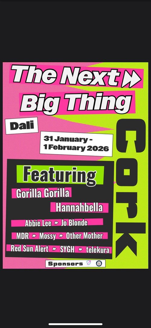 The Next Big Thing Festival 2026 - CORK