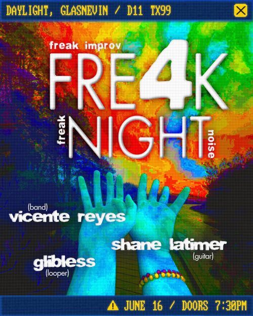 Freak Night #4 (Vicente Reyes, Shane Latimer, Glibless)