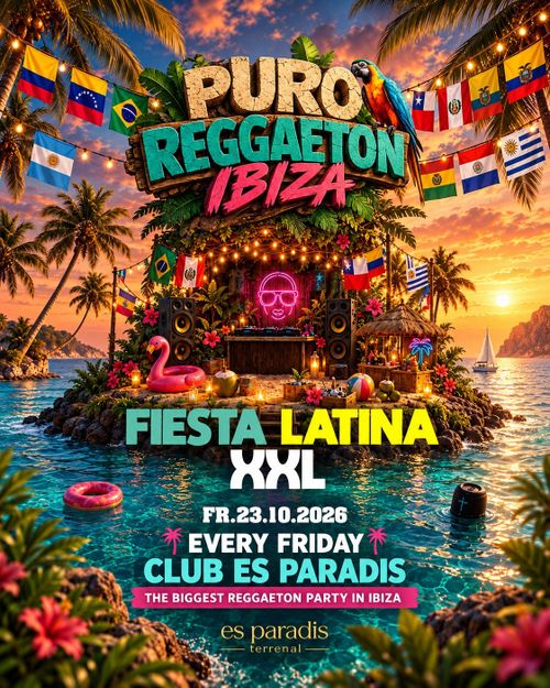 PURO REGGAETON IBIZA – FIESTA LATINA XXL